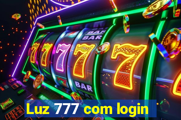 Luz 777 com login